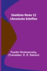 Image for Samtliche Werke 12 : Literarische Schriften