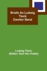 Image for Briefe an Ludwig Tieck; Zweiter Band