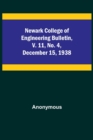 Image for Newark College of Engineering Bulletin, v. 11, No. 4, December 15, 1938