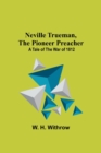 Image for Neville Trueman, the Pioneer Preacher : a tale of the war of 1812