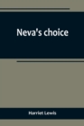 Image for Neva&#39;s choice