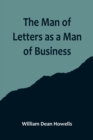 Image for The Man of Letters as a Man of Business