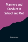 Image for Manners and Conduct in School and Out
