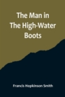 Image for The Man In The High-Water Boots