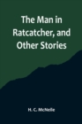 Image for The Man in Ratcatcher, and Other Stories