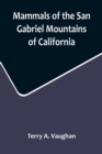 Image for Mammals of the San Gabriel Mountains of California