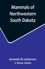 Image for Mammals of Northwestern South Dakota
