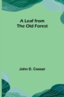 Image for A Leaf from the Old Forest