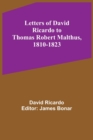 Image for Letters of David Ricardo to Thomas Robert Malthus, 1810-1823
