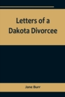 Image for Letters of a Dakota Divorcee