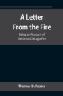 Image for A Letter From the Fire : Being an Account of the Great Chicago Fire