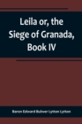 Image for Leila or, the Siege of Granada, Book IV