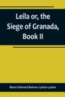 Image for Leila or, the Siege of Granada, Book II