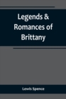 Image for Legends &amp; Romances of Brittany