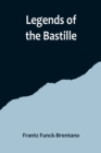 Image for Legends of the Bastille