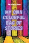 Image for My Own Colorful Bag Of Stories
