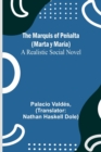 Image for The Marquis of Penalta (Marta y Maria) : A Realistic Social Novel