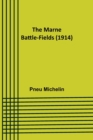 Image for The Marne Battle-fields (1914)