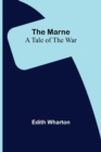 Image for The Marne : A Tale of the War