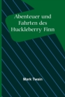 Image for Abenteuer und Fahrten des Huckleberry Finn
