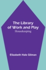 Image for The Library of Work and Play : Housekeeping