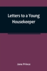 Image for Letters to a Young Housekeeper