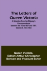 Image for The Letters of Queen Victoria : A Selection from Her Majesty&#39;s Correspondence between the Years 1837 and 1861. Volume II, 1844-1853