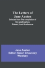 Image for The Letters of Jane Austen;Selected from the compilation of her great nephew, Edward, Lord Bradbourne