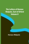 Image for The Letters of Horace Walpole, Earl of Orford Volume II