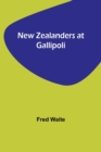 Image for New Zealanders at Gallipoli