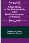 Image for A New Order of Fishlike Amphibia From the Pennsylvanian of Kansas