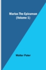 Image for Marius the Epicurean (Volume 1)