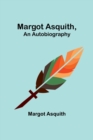 Image for Margot Asquith, an Autobiography