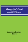 Image for Margarita&#39;s Soul : The Romantic Recollections of a Man of Fifty