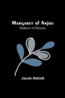 Image for Margaret of Anjou; Makers of History