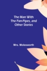 Image for The Man with the Pan-Pipes, and Other Stories