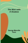 Image for The Man with a Shadow