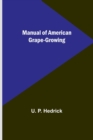 Image for Manual of American Grape-Growing