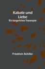Image for Kabale und Liebe : Ein burgerliches Trauerspiel