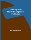 Image for Einleitung in die Theorie der Elliptischen Funktionen