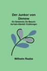 Image for Der Junker von Denow; Ein Geheimnis; Ein Besuch; Auf dem Altenteil