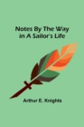 Image for Notes By the Way in a Sailor&#39;s Life