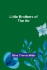 Image for Little Brothers of the Air