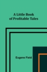 Image for A Little Book of Profitable Tales