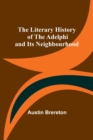 Image for The Literary History of the Adelphi and Its Neighbourhood