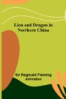 Image for Lion and Dragon in Northern China