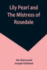 Image for Lily Pearl and The Mistress of Rosedale