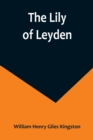 Image for The Lily of Leyden