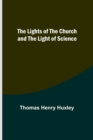 Image for The Lights of the Church and the Light of Science