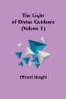 Image for The Light of Divine Guidance (Volume 1)